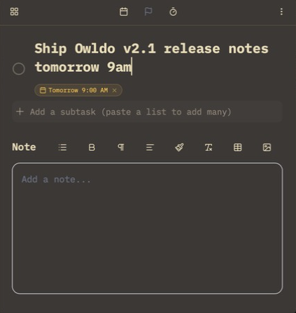 Owldo task editor turning a typed sentence into a due-date chip, with a subtask row and a rich note underneath